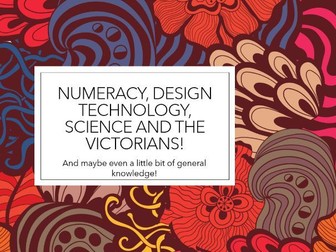 Numeracy and the Victorians! At least 5 hours of learning!