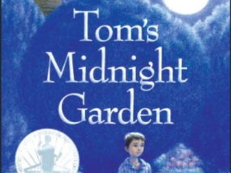 Tom's Midnight Garden Whole Class Reading Unit