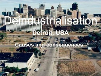 Deindustrialisation in Detroit - Case study