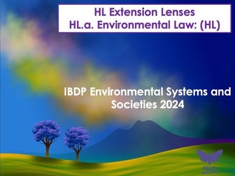 ESS Higher Level Extension Lens – Subtopic HL.a Environmental Law – First Teaching 2024