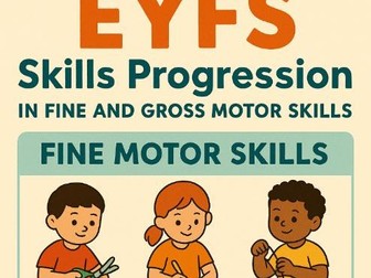 EYFS skills progression FINE and GROSS motor development