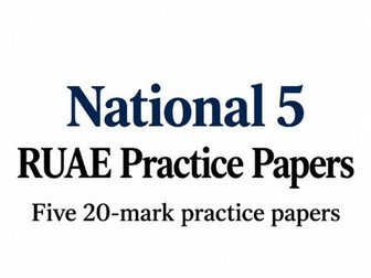 National 5 RUAE Practice Papers | 5 Reading for Understanding, Analysis and Evaluation Assessments