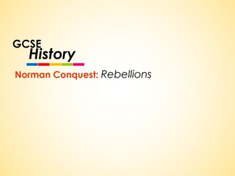 Norman Conquest - GCSE History - Rebellions (7 lessons)