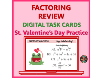 Factoring Review - St.Valentine's Group Activity