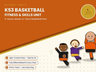 KS3 Basketball Unit — 6 Ready-to-Teach Lessons (Fitness & Skills, Non-Specialist Friendly)