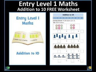 Entry Level 1 Maths: FREE Addition to 10 Worksheet - SEN Resource