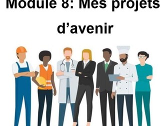 New GCSE 2024. Mes projets d'avenir (Module 8 - Edexcel) Booklet
