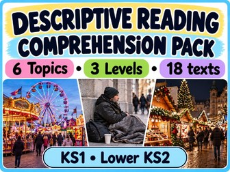 Descriptive Reading Comprehension Pack | 6 Topics | 3 Differentiated Levels per topic | KS1/LKS2