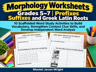 Morphology Worksheets Grades 5–7 | Prefixes, Suffixes, Greek & Latin Roots, Context Clues