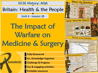 Impact of War on Medicine & Surgery - GCSE AQA - Medicine Health & People - GCSE