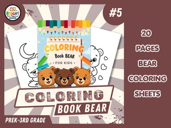 Bear Coloring Pages for Kids | 20 Printable Bear Coloring Sheets | EYFS & KS1