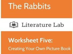 The Rabbits - Creating Your Own Picture Book Worksheet