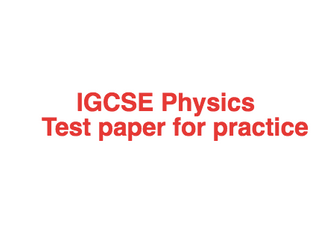 IGCSE Physics Test Paper