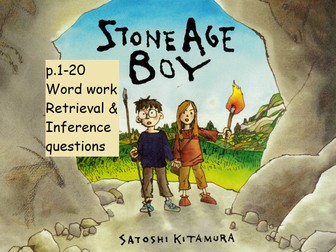 Y3 Y4 Stone Age Boy p.1-20 Guided Reading Word Work, Retrieval and Inference questions  (Part 1/2)