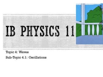 IB DP Physics Notes: 4.1 Oscillations