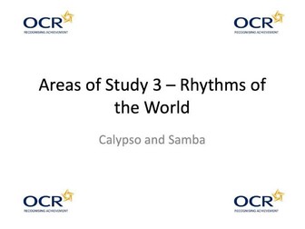 OCR GCSE Music - "Calypso" and "Samba" Area of Study 3 "Rhythms of the World"