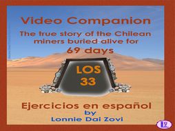 Los 33- La historia de los mineros chilenos (Video Companion Packet)