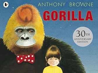 'Gorilla' by Anthony Browne Guided Reading