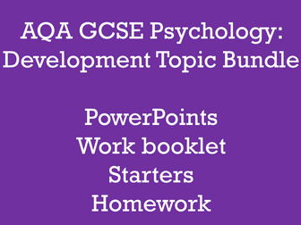 AQA GCSE Psychology: Development Topic Bundle