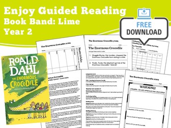 Guided Reading Notes: The Enormous Crocodile — Year 2