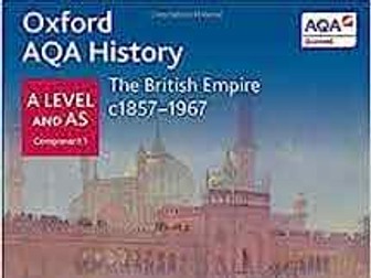 AQA AS/A-Level History British Empire Revision Notes Summarised: Chapters 1-6