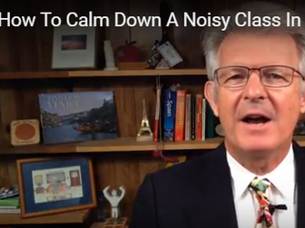 How To Calm Down A Noisy Class In Seconds
