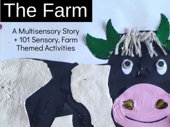 The Farm A Multisensory Story/Resource +101 Activities