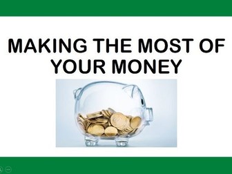 Financial Literacy  - Making the Most of your Money