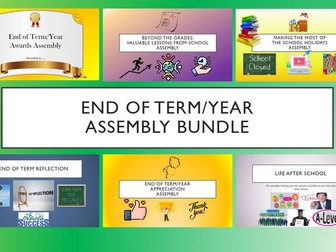 End of Term/Year Assembly Bundle