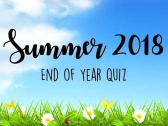 End of Year Quiz 2018