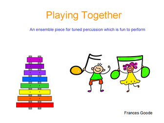 Playing Together - a fun piece for tuned percussion which introduces ensemble playing