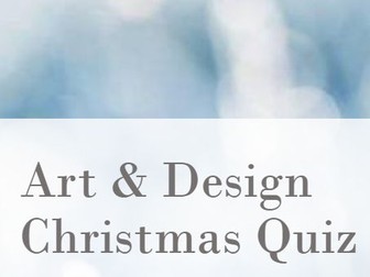 Art and Design Christmas Quiz 2024