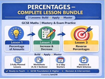 Percentages - Complete Lesson Pack (3 Lessons, Worksheets and Exam Practice) GCSE Maths