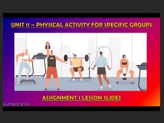 Unit 11: Physical activity for specific groups (Cambridge Technical Level 3 in Sport and PA)
