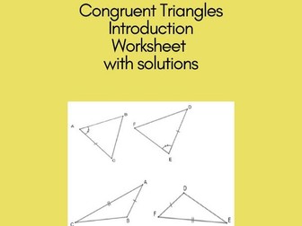 Congruent Triangles Introduction Worksheet (with solutions)