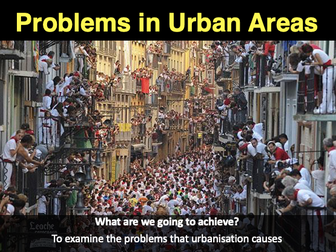 IGCSE/GCSE Problems of Urban Areas and Urbanisation