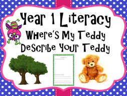 Year 1 Literacy - 'Where's my teddy' Describe your teddy