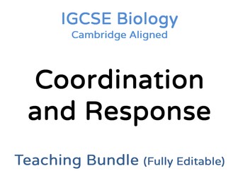 IGCSE Biology Coordination and Response – Teaching Bundle: Cambridge IGCSE, Editable PPT