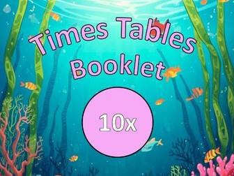 10x: Times Tables Practice Booklet