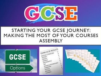 Starting Your GCSE Journey: Making the Most of your courses Assembly