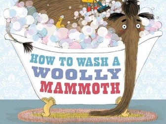 How to Wash a Woolly Mammoth KS1 Non-fiction 2 Week Unit