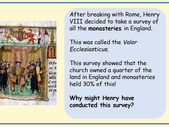 Why did Henry VIII dissolve the monasteries?