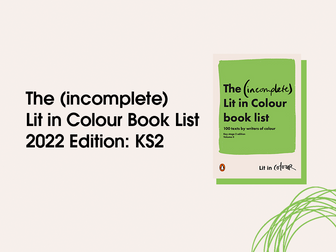 The (incomplete) Lit in Colour book list 2022 Edition- KS2