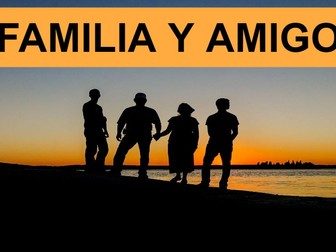 Mi Familia y Amigos- Complete Lesson for teachers to use