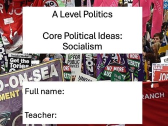 Government and Politics Socialism Edexcel A Level Core Ideologies Unit Booklet and Lessons