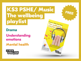 KS3 Music- Teaching for Creativity - The Wellbeing Playlist - FREE