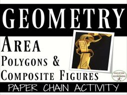 Find the Area of Polygons and Composite Figures Paper Chain Activity