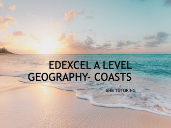 Edexcel A level geography- coasts