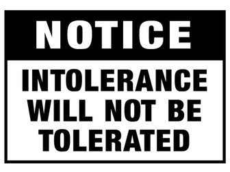 Intolerance will not be tolerated poster