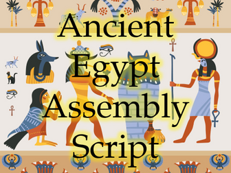 Ancient Egypt Assembly script _ SAMPLE